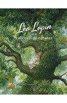 Léa lapin et le concours de cabanes