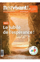 N°365 - le jubilé de l'espérance !  - octobre/novembre/décembre 2024