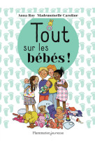 Tout sur les bébés !