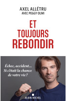 Et toujours rebondir