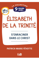 9 jours avec elisabeth de la trinite