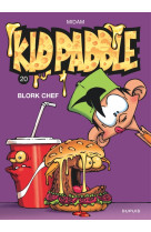 Kid paddle - tome 20 - blork chef