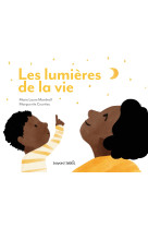 Les lumières de la vie