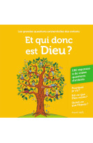 Et qui donc est dieu ?