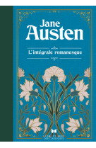 Jane austen - l'intégrale romanesque