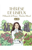 Thérèse de lisieux, hildegarde de bingen, théodore monod, en bd