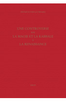 Une controverse sur la magie et la kabbale a la renaissance