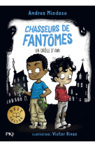 Chasseurs de fantômes - tome 01 un drôle d'ami