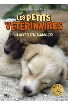 Les petits vétérinaires - tome 1 chiots en danger