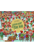 L'atelier secret du père noël