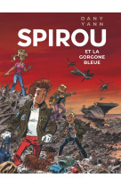 Le spirou de dany et yann - spirou et la gorgone bleue