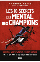 Les 10 secrets du mental des champions