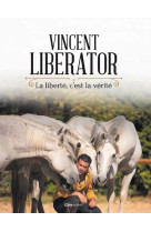 La liberté c'est la vérité