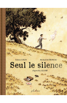 Seul le silence - édition prestige