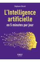 Petit livre de l'intelligence artificielle en 5 minutes par jour, 2e éd