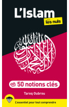 L'islam pour les nuls en 50 notions clés