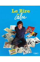 Le rire de cabu - edition hommage