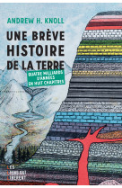 Une brève histoire de la terre