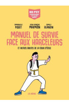 Manuel de survie face aux harceleurs