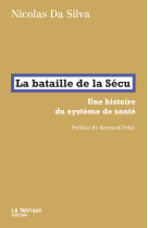 La bataille de la sécu