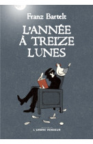 L'année à treize lunes - cahiers de l'année 2000