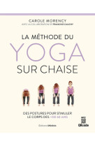 La méthode du yoga sur chaise