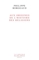 Aux origines de l'histoire des religions