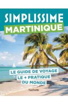 Martinique guide simplissime