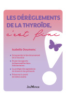 Les dérèglements de la thyroïde, c'est fini !