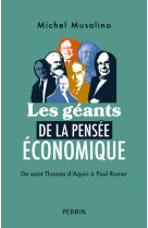 Les géants de la pensée économique - de saint thomas d'aquin à paul romer