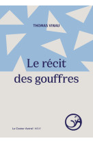 Le récit des gouffres