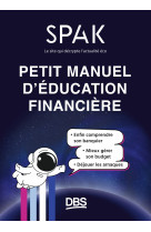 Petit manuel d'éducation financière avec spak