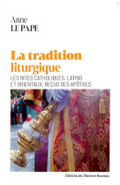 La tradition liturgique