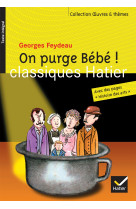 On purge bébé !