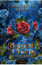 Bonded by thorns - beasts of the briar - tome 1