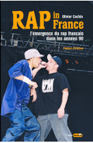 Rap in france - l'émergence du rap dans les années 90