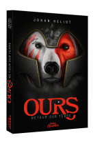 Ours - tome 1 - retour sur terre