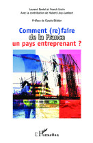 Comment (re)faire de la france un pays entreprenant ?