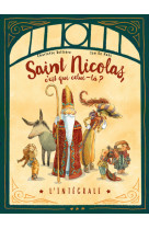 Saint-nicolas, c'est qui celui-là ? - l'intégrale