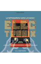 Jeux électronix - le rétrogaming dans la poche !