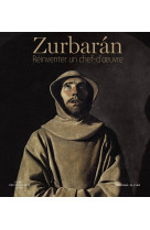 Zurbarán - réinventer un chef-d'oeuvre