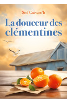 La douceur des clémentines