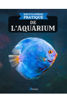 Encyclopédie pratique de l'aquarium