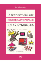 Niki de saint phalle-petit dictionnaire