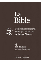 La bible commentaire intégral verset par verset vol 4 les livres prophétiques