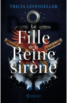 La fille de la reine sirène