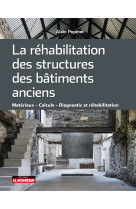 La réhabilitation des structures des bâtiments anciens