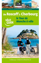 De roscoff à cherbourg, le tour de manche à vélo