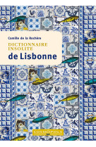 Dictionnaire insolite de lisbonne