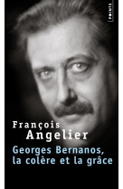 Georges bernanos, la colère et la grâce